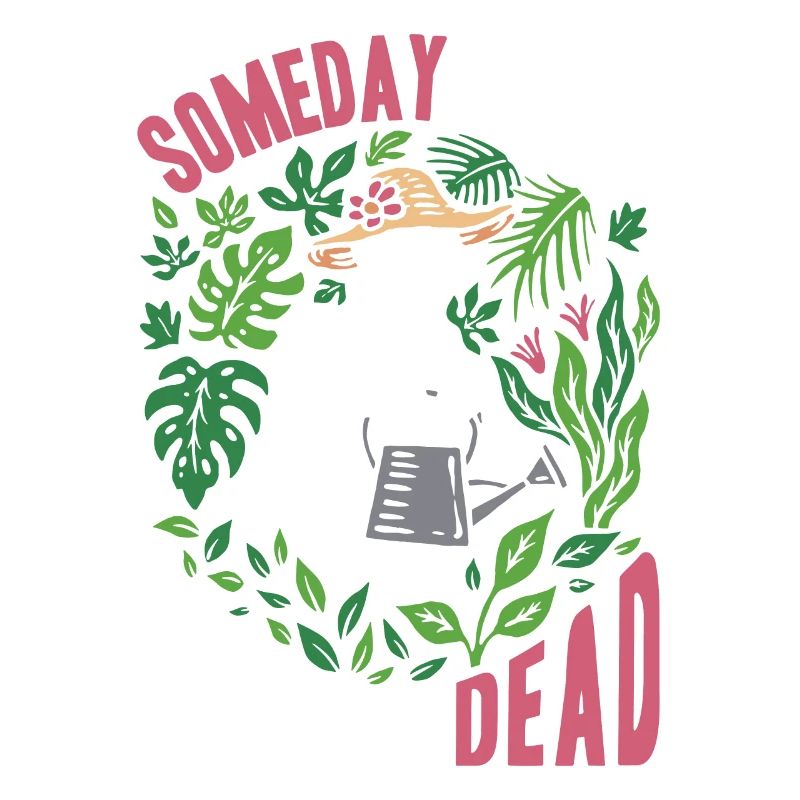 One day we will all be dead botanical