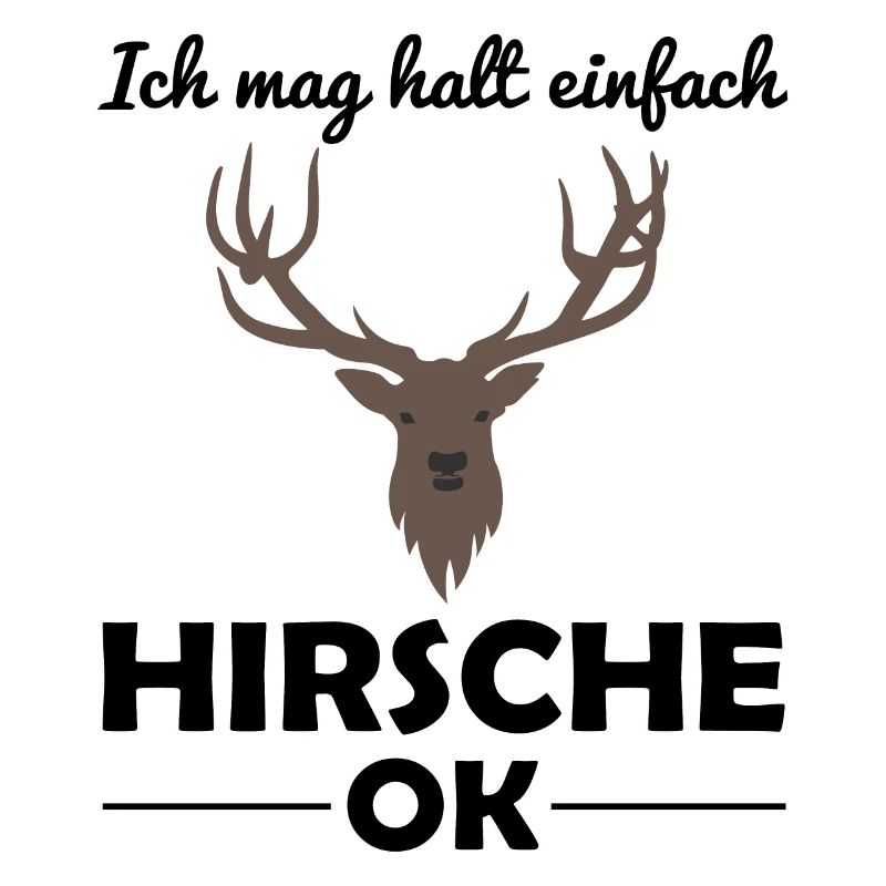 Hirsch Waldtiere Tierliebhaber Spruch Geschenk