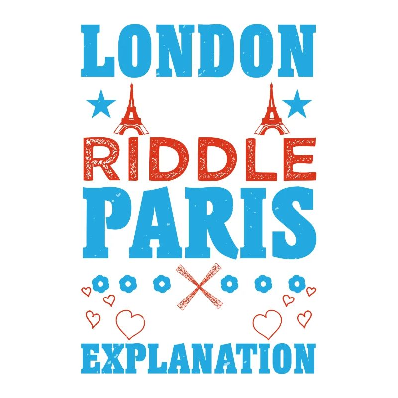 LONDON IS A RIDDLE PARIS IS AN EXPLANATION