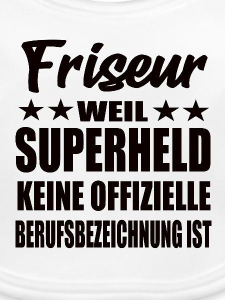 Friseur Superheld Spruch