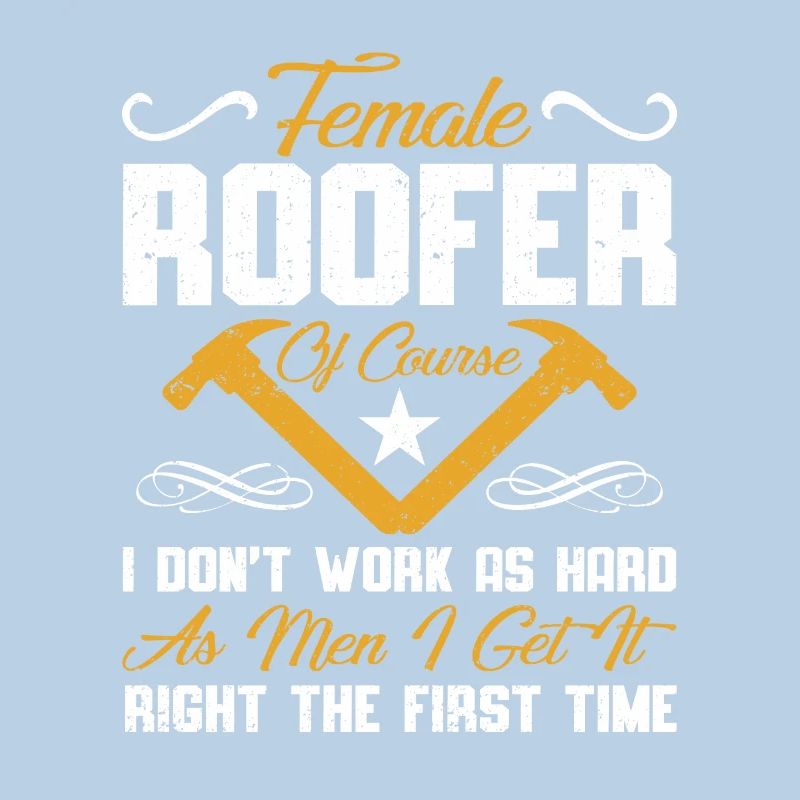 Roofer Gift Work Artisan Roofer