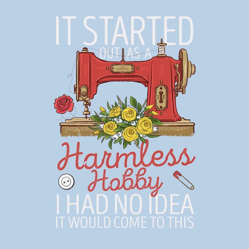 In the beginning it was a harmless hobby: sewing, quilting