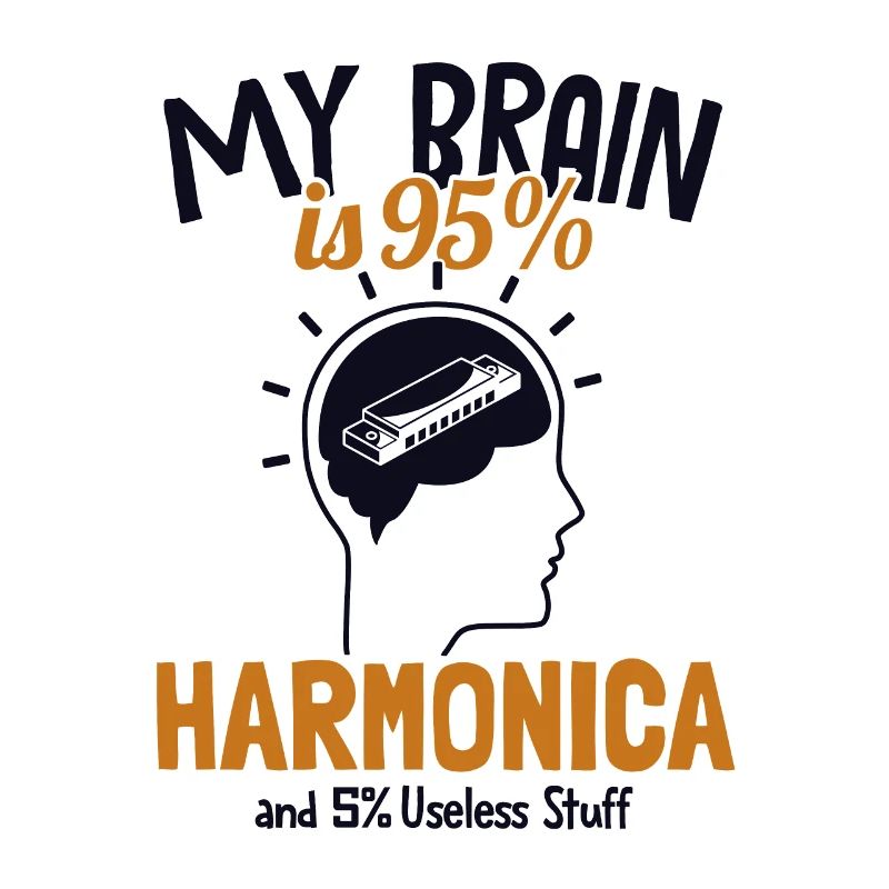 Mon cerveau est 95% Harmonica Harmonique Bouche Harpe