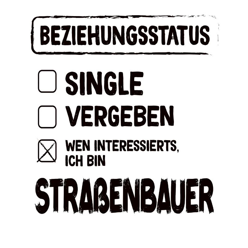 Road Builder Relationship Status Road Construction Occupation