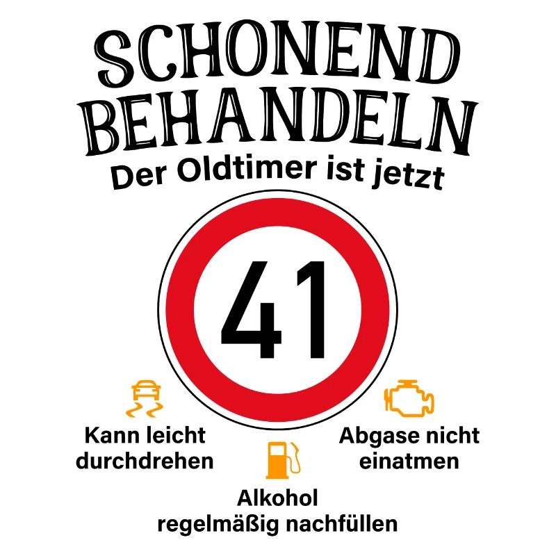 41. Geburtstag Schonend Behandeln Oldtimer Ist 41