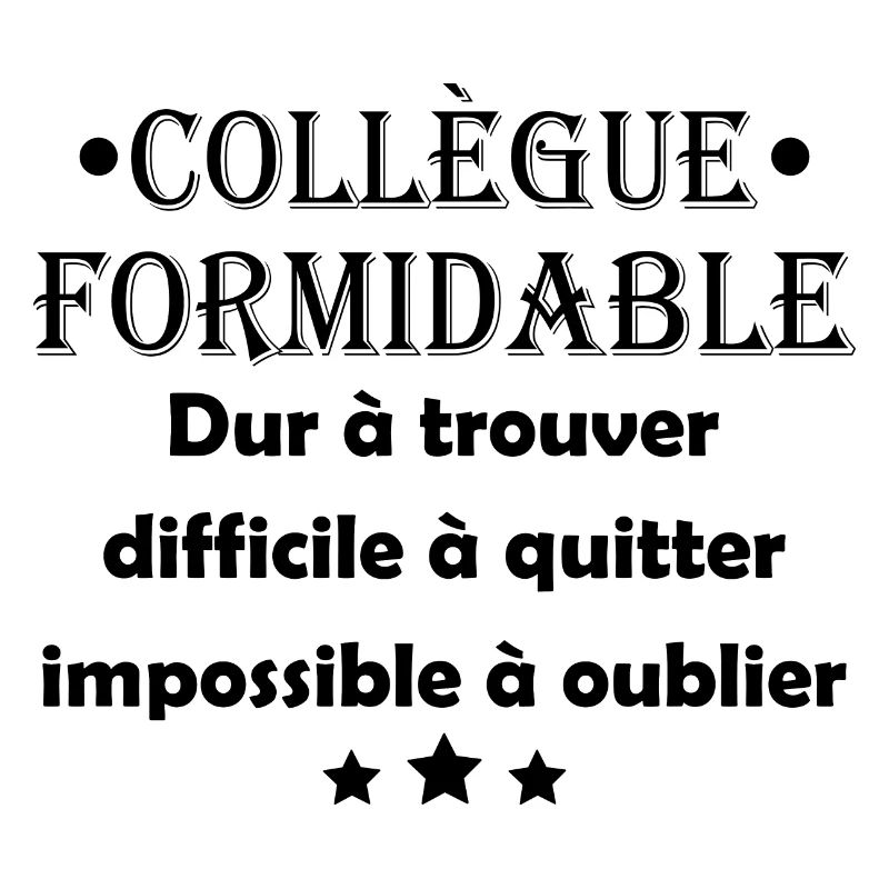 Collègue formidable dur à trouver