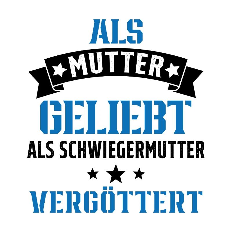 Schwiegermutter Mama Schwiegermama Mutter Mutterta