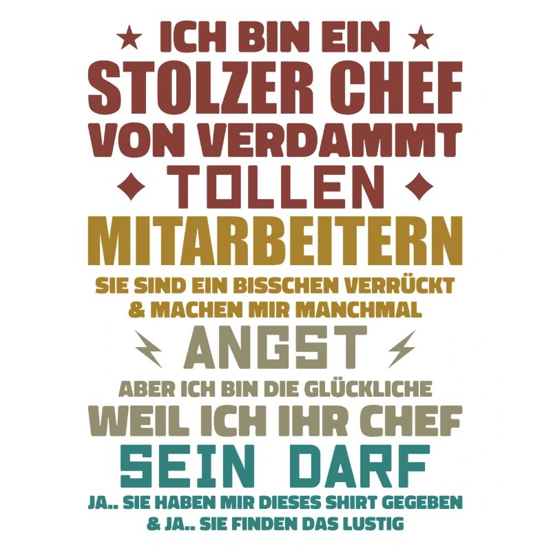 Ein stolzer chef von verdammt tollen mitarbeitern