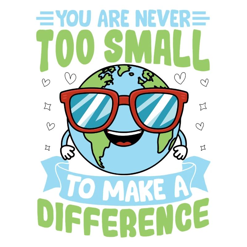 You are never too small to make a difference