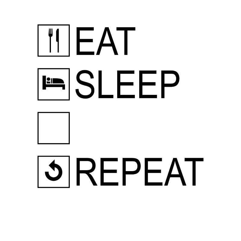 Modèle Eat Sleep Repeat