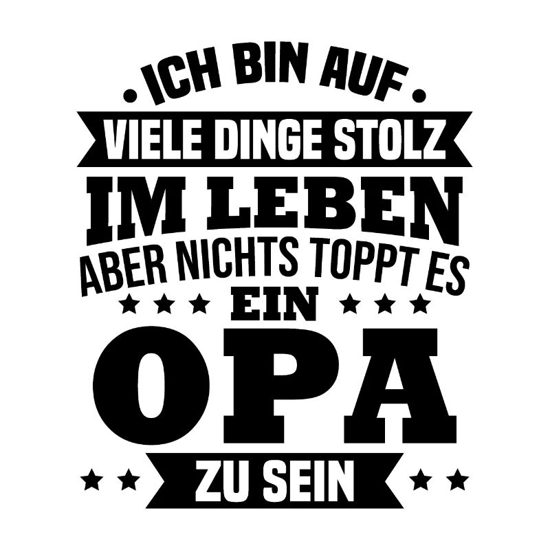 ich bin stolz wie ein Opa
