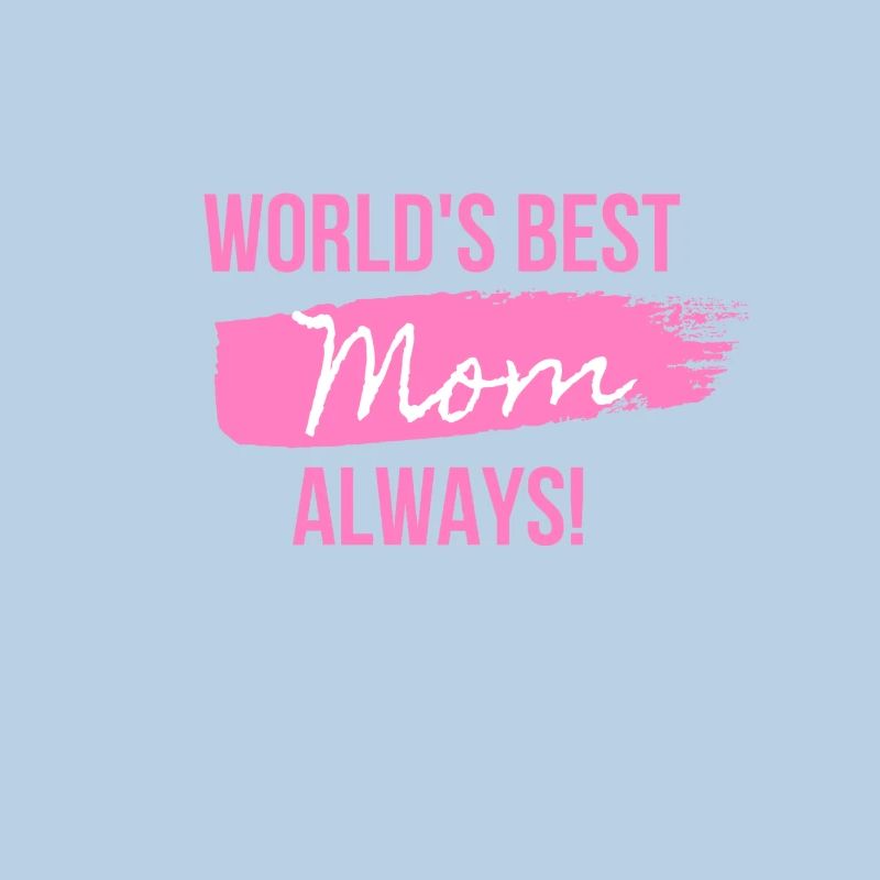 Die beste Mutter der Welt immer!