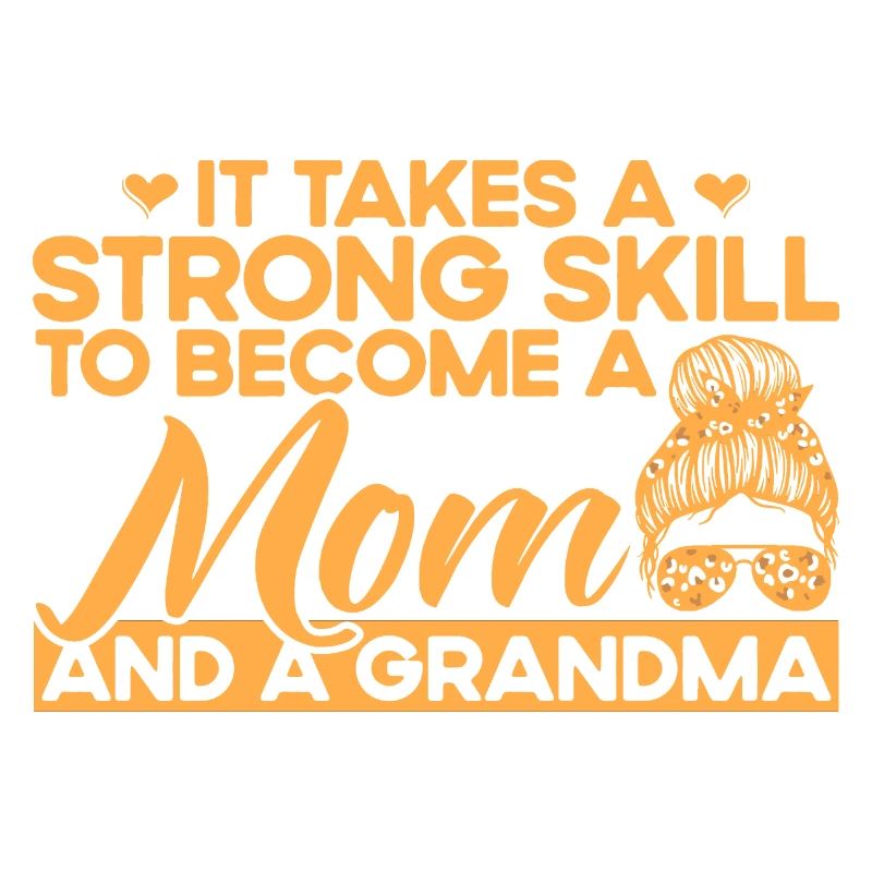 Es braucht ein starkes Geschick Mutter & Großmutte