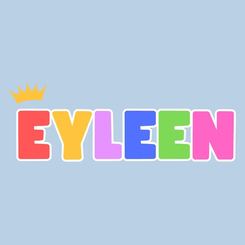 Eyleen! Customizable