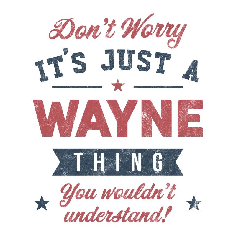 C’est un truc de Wayne