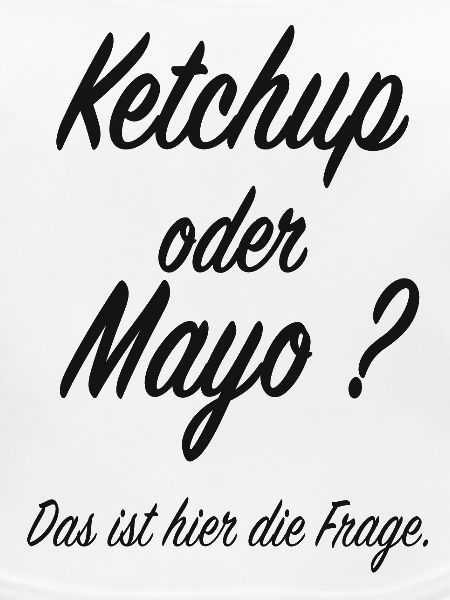 Ketchup oder Mayo