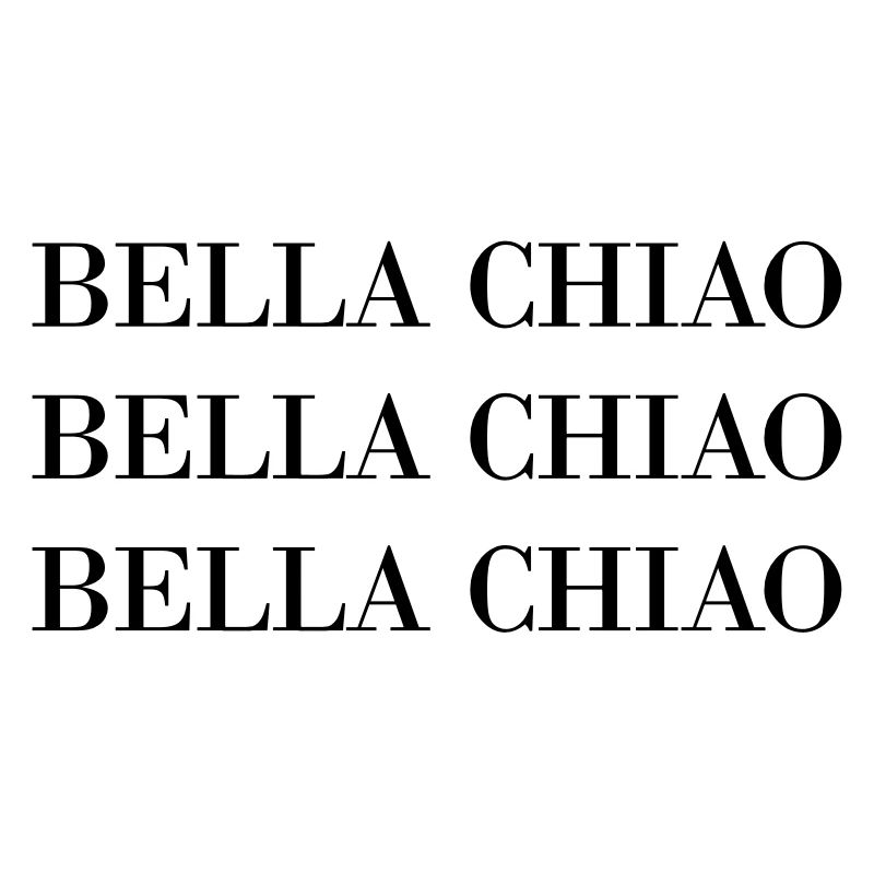 BELLA Ciao