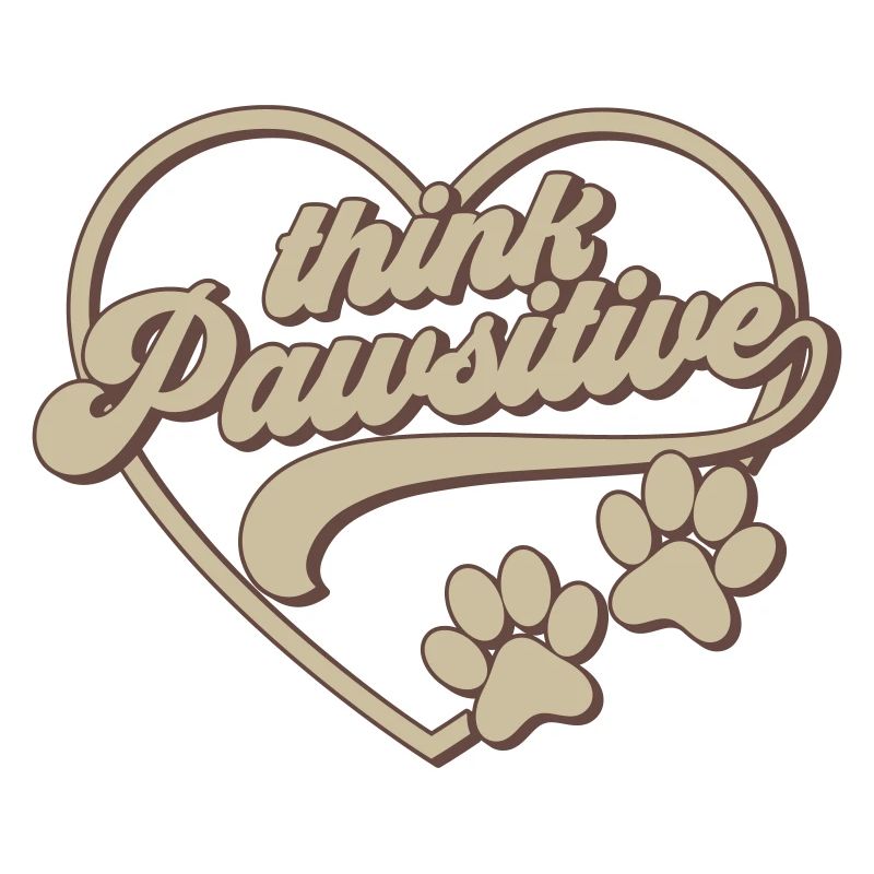 think pawsitive | Colors can be changed