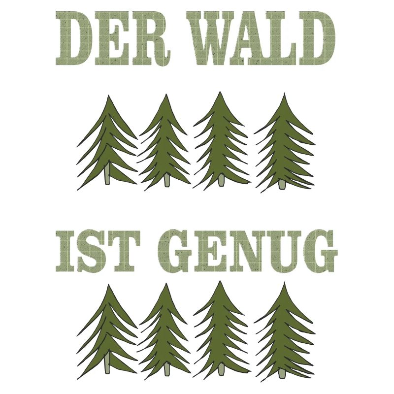THE forest is enough