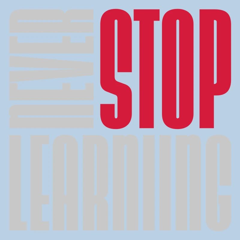never stop learning Zitat
