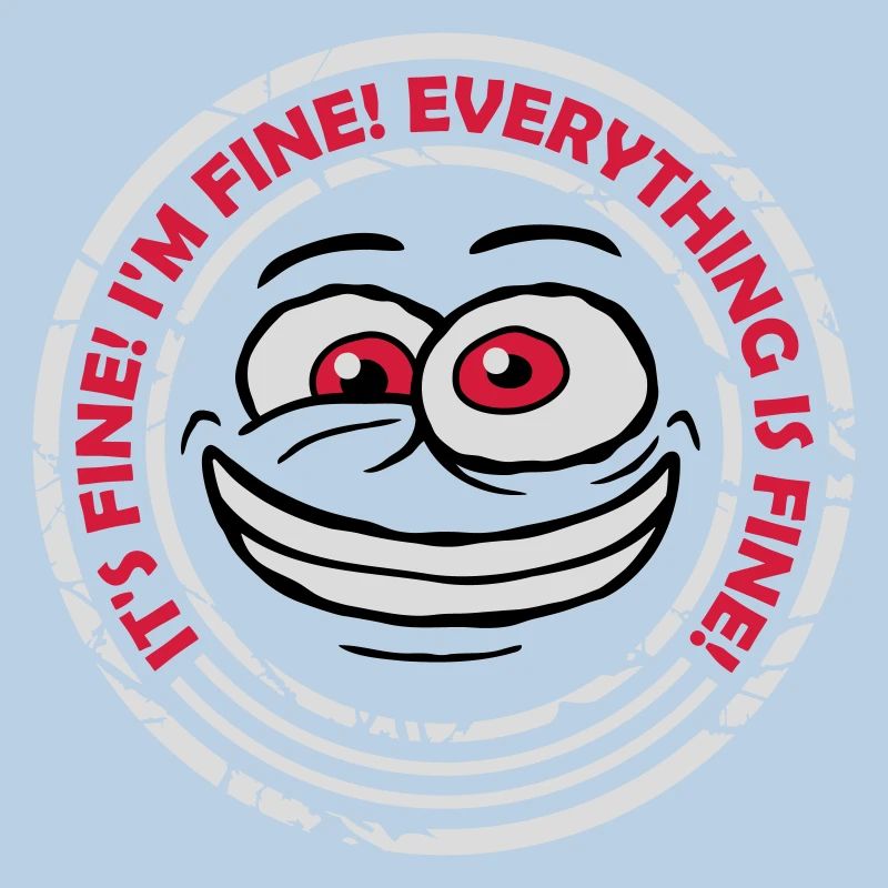everything is fine quote