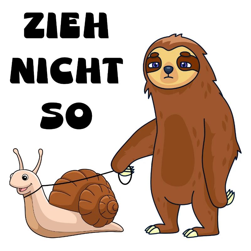 Don't pull a snail and a sloth