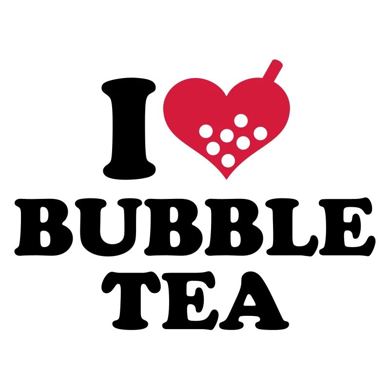 I love Bubble Tea