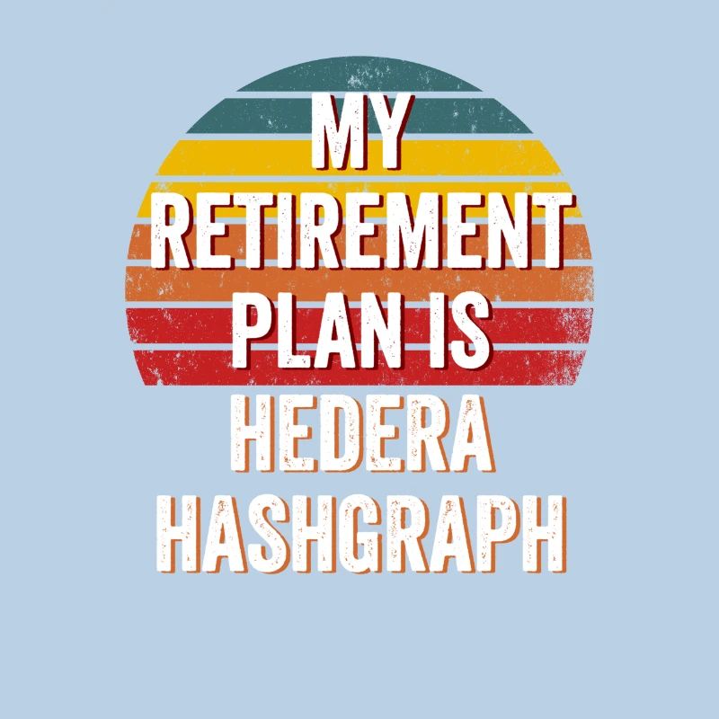 Mon plan de retraite est Hedera Hashgraph - Hedera