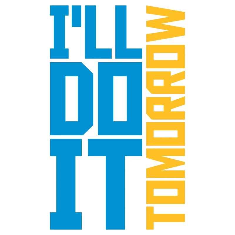 do it tomorrow quote