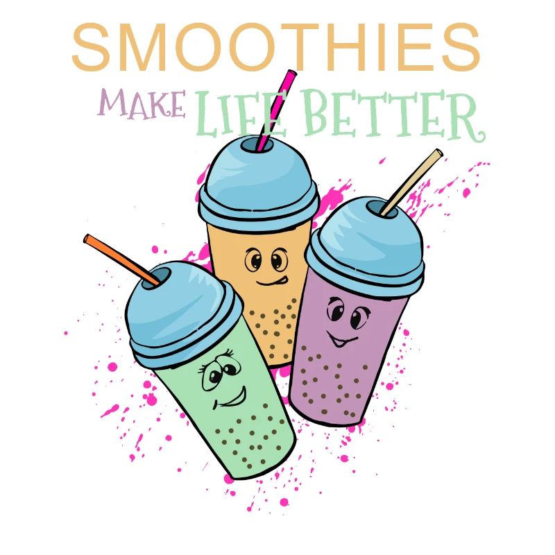 Smoothies Make Life Better Healty Früchte Geschenk