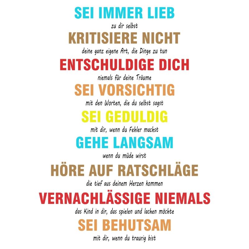Sei immer lieb zu dir selbst - Spruch