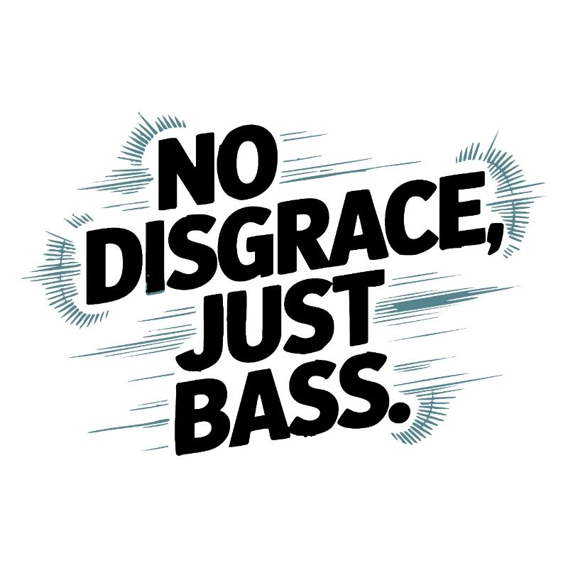 Pas de disgrâce, juste une basse audacieuse