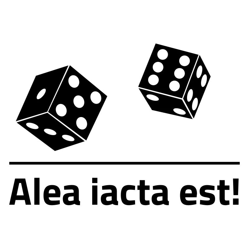 Alea iacta est!