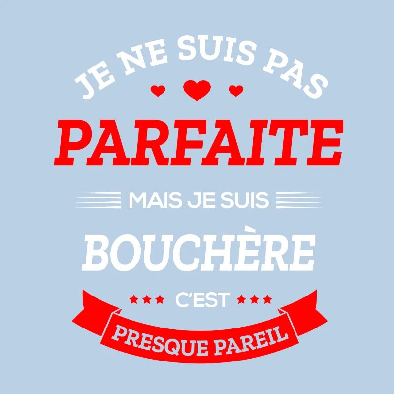 BOUCHÈRE PARFAITE