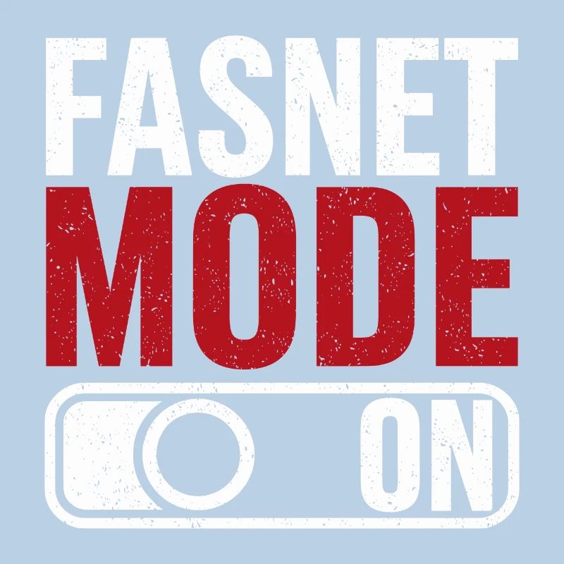 Fasnet Mode On