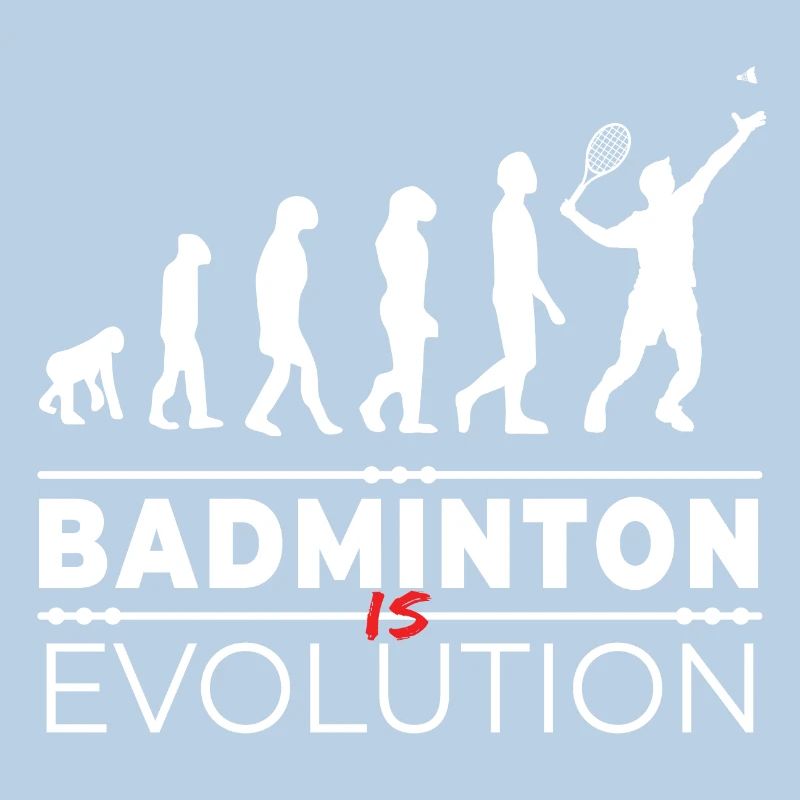 Badminton is evolution - Message Humour Parodie