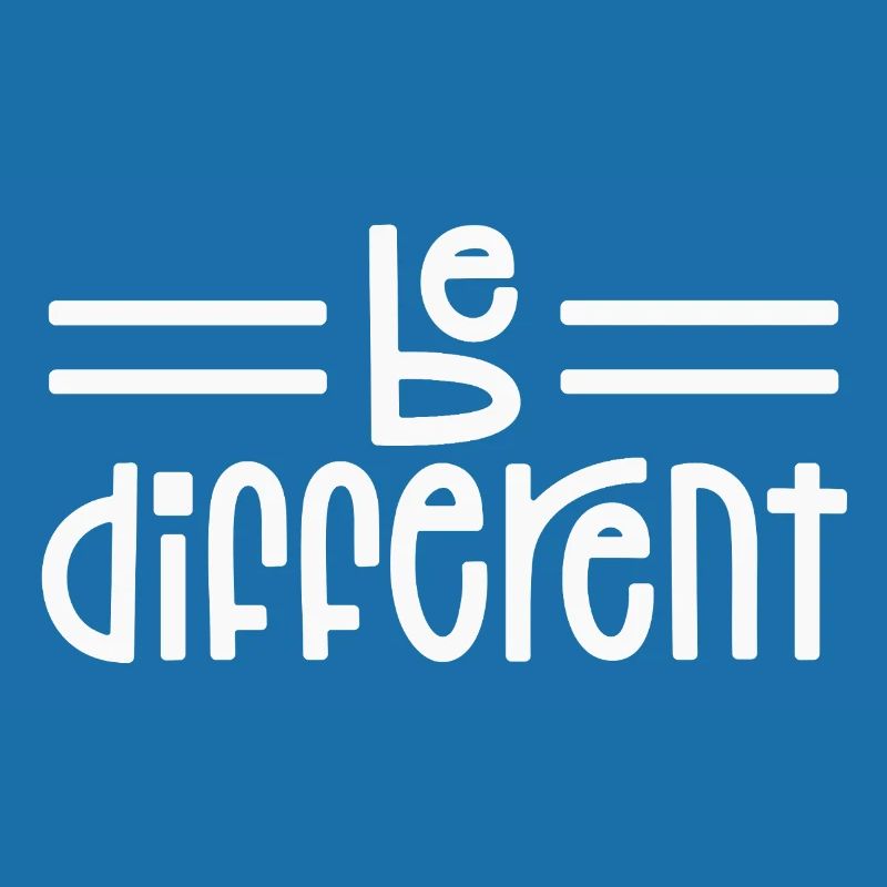 Be different