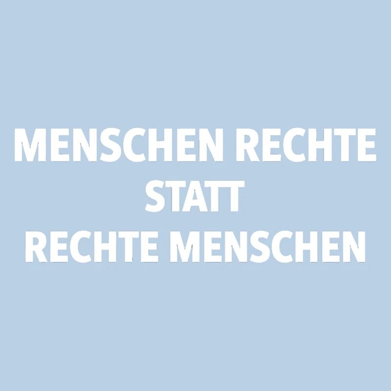 Menschenrechte statt rechte Menschen Statement