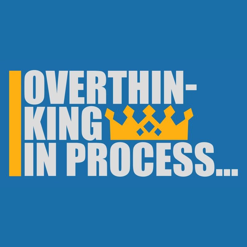 Overthinking In Process Funny Brooding Saying Logo