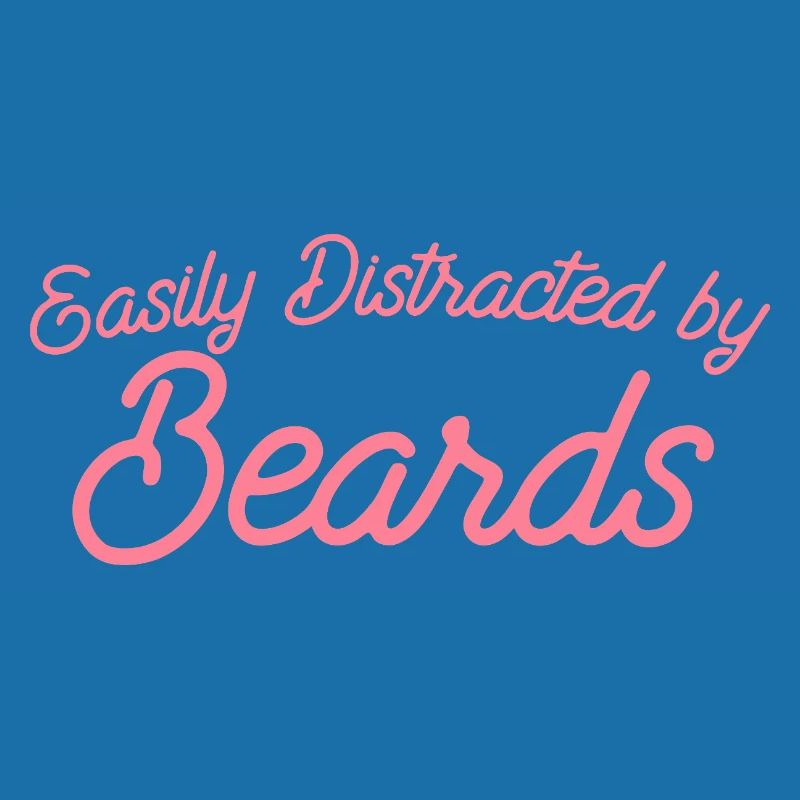 Easily Distracted by Beards