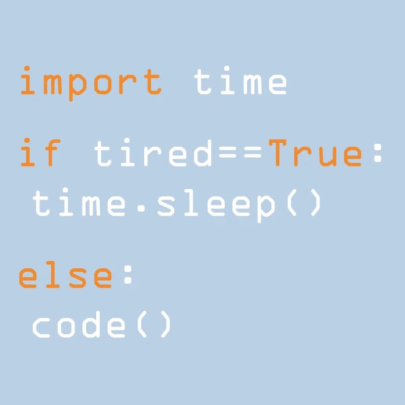 Python Code Import Sleep Tired Loop