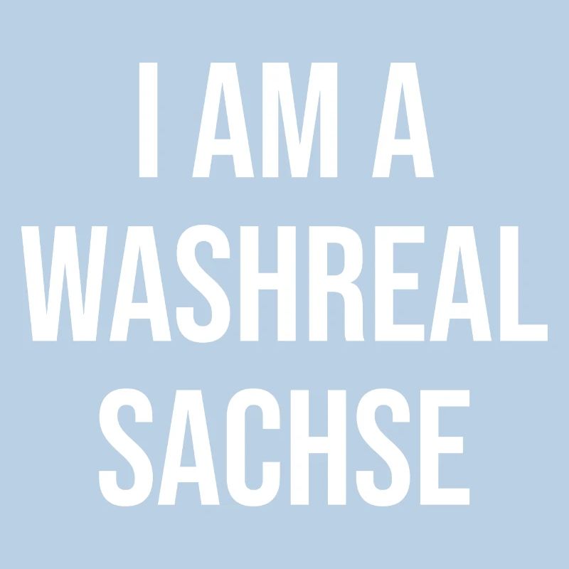 Ich bin ein Waschechter Sachse