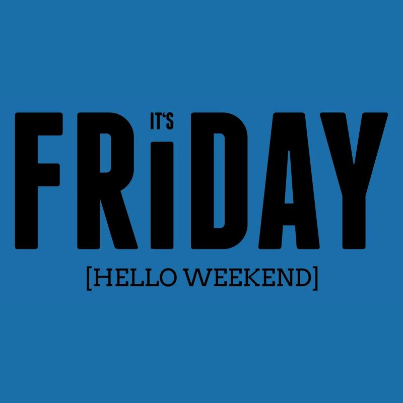 Its friday