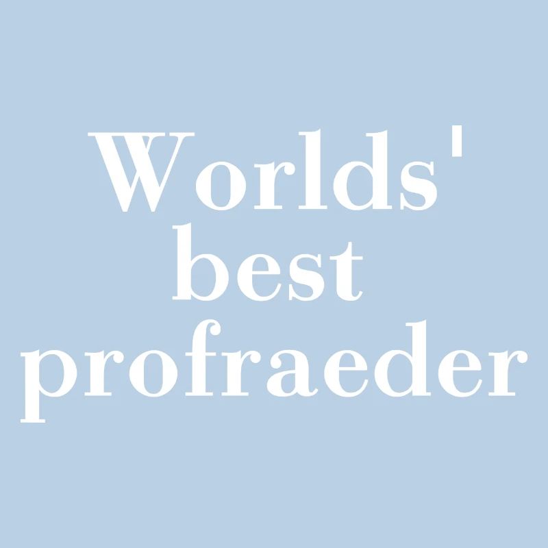 Worlds best proofreader. Proofreader translator