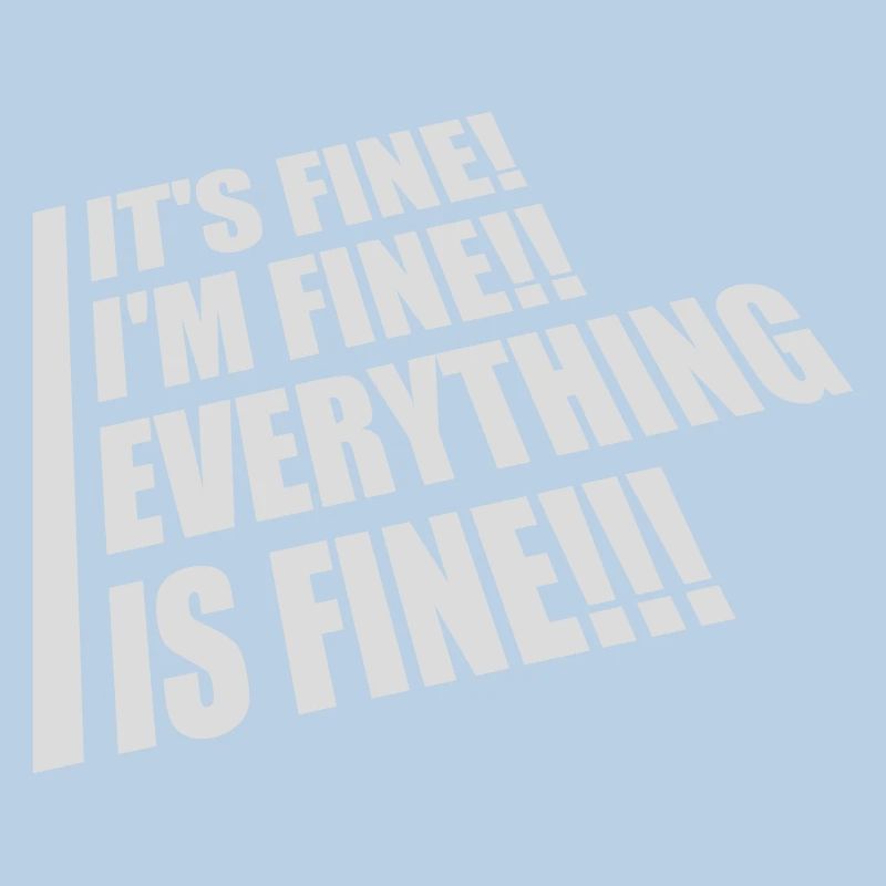 everything is fine quote