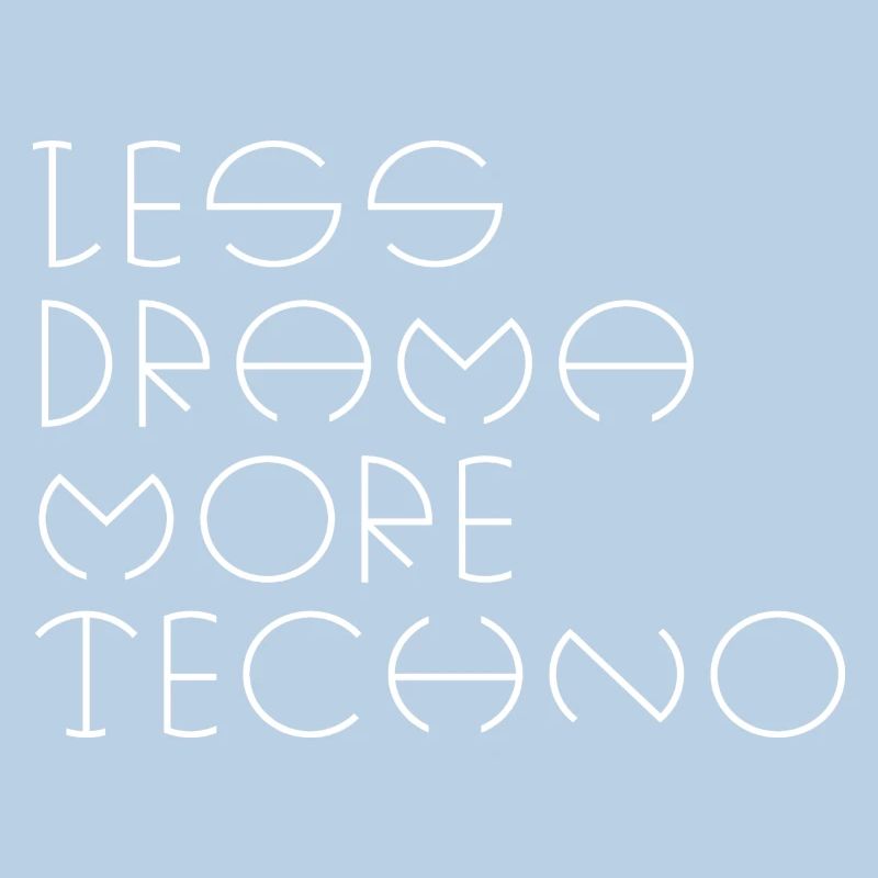 Moins de drame plus techno