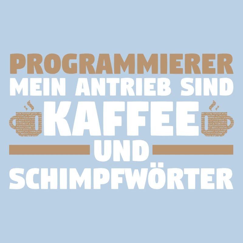 Programmieren Entwickler Coder Kaffee Programmiere