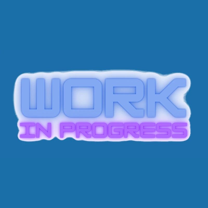 Work in progress