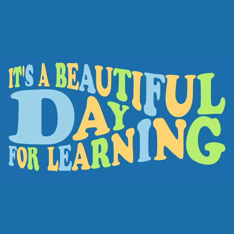 beautiful day for learning