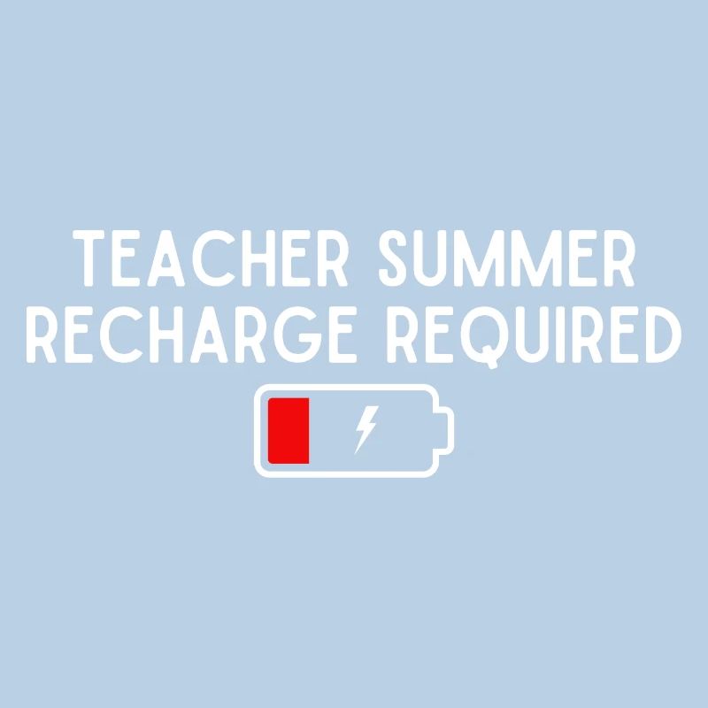 Teacher Battery Summer Recharge Required
